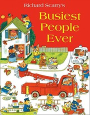 Front cover of Busiest People Ever by Richard Scarry