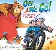 Front cover of Off We Go!: A Bear and Mole Story by Will Hillenbrand