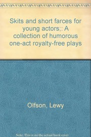 Front cover of Skits and Short Farces for Young Actors by Lewy Olfson