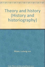 Front cover of Theory and history by Ludwig von Mises
