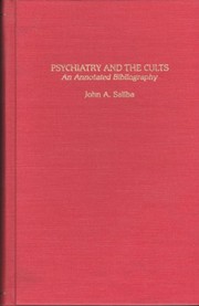 Cover of Psychiatry and the cults by John A. Saliba