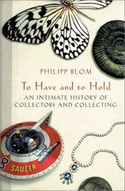 Front cover of To have and to hold by Philipp Blom