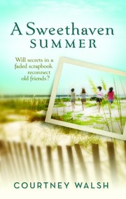 Front cover of A Sweethaven Summer by Courtney Walsh