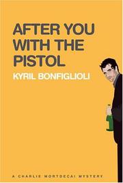 Cover of After you with the pistol by Kyril Bonfiglioli
