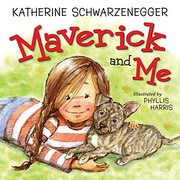 Cover of Maverick and Me by Katherine Schwarzenegger