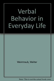 Front cover of Verbal behavior in everyday life by Walter Weintraub