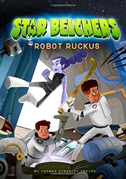 Cover of Robot Ruckus (Star Belchers) by Thomas Kingsley Troupe