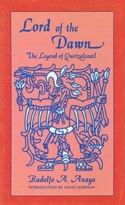 Front cover of Lord of the dawn by Rudolfo A. Anaya