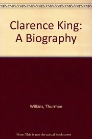 Cover of Clarence King by Thurman Wilkins