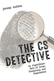 Front cover of The CS Detective by Jeremy Kubica