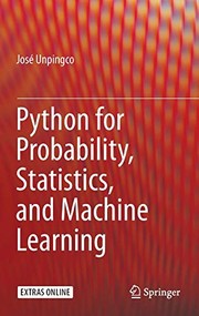 Cover of Python for Probability, Statistics, and Machine Learning by José Unpingco