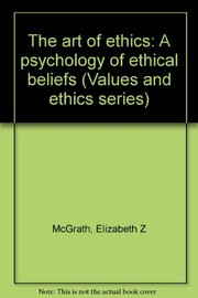 Front cover of The art of ethics by Elizabeth Z. McGrath