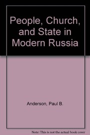 Front cover of People, church, and state in modern Russia by Paul B. Anderson