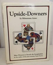 Front cover of Upside-downers; more pictures to stretch the imagination by Mitsumasa Anno