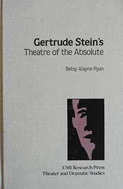 Front cover of Gertrude Stein's theatre of the absolute by Betsy Alayne Ryan