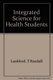 Front cover of Integrated science for health students by T. Randall Lankford
