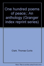 Front cover of One hundred poems of peace by Thomas Curtis Clark