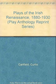 Front cover of Plays of the Irish renaissance, 1880-1930 by Curtis Canfield
