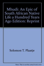 Front cover of Mhudi, an epic of South African native life a hundred years ago by Sol T. Plaatje