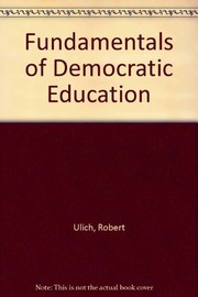 Front cover of Fundamentals of democratic education by Ulich, Robert
