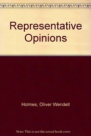 Front cover of Representative opinions of Mr. Justice Holmes by Oliver Wendell Holmes, Jr.