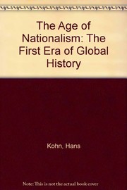 Front cover of The Age of Nationalism by Hans Kohn