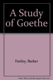 Front cover of A study of Goethe by Barker Fairley