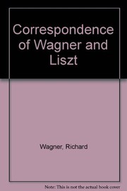 Front cover of Correspondence of Wagner and Liszt by Richard Wagner