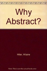 Cover of Why abstract? by Hiler, Hilaire
