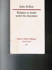 Front cover of Religion in Judah under the Assyrians, 732-609 BC by J. W. McKay