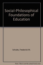 Front cover of Social-philosophical foundations of education by Frederick Marshall Schultz