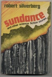 Front cover of Sundance, and other science fiction stories by Robert Silverberg
