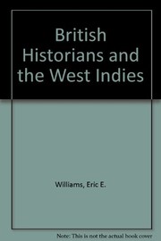 Front cover of British historians and the West Indies by Eric Eustace Williams