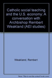 Cover of Catholic social teaching and the U.S. economy by Rembert Weakland