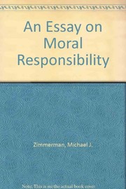 Cover of An essay on moral responsibility by Michael J. Zimmerman