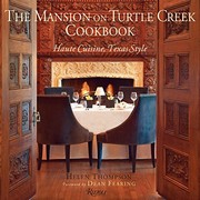 Cover of The Mansion on Turtle Creek Cookbook: Haute Cuisine, Texas Style by Helen Thompson