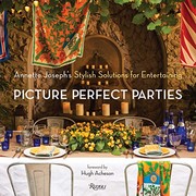 Cover of Picture Perfect Parties: Annette Joseph's Stylish Solutions for Entertaining by Annette Joseph