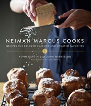 Cover of Neiman Marcus Cooks: Recipes for Beloved Classics and Updated Favorites by Kevin Garvin