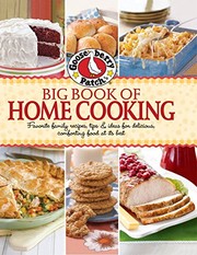 Front cover of Gooseberry Patch Big Book of Home Cooking: Favorite family recipes, tips & ideas for delicious, comforting food at its best (Gooseberry Patch (Paperback)) by Gooseberry Patch