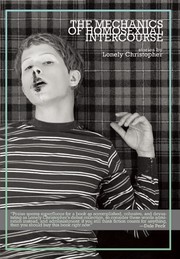 Front cover of The Mechanics of Homosexual Intercourse by Lonely Christopher
