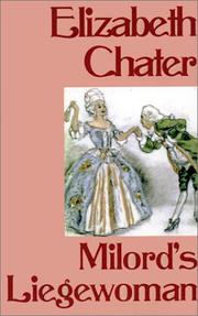 Front cover of Milord's Liegewoman by Elizabeth Chater