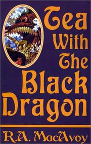 Cover of Tea With the Black Dragon by R. A. Macavoy