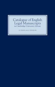 Front cover of A catalogue of English legal manuscripts in Cambridge University Library by John Hamilton Baker