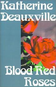 Front cover of Blood Red Roses by Katherine Deauxville