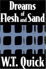 Front cover of Dreams of Flesh and Sand by W. T. Quick