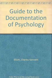Front cover of A guide to the documentation of psychology by Charles Kenneth Elliott