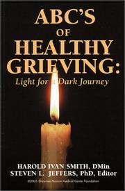Front cover of ABC's of Healthy Grieving by Harold Ivan Smith