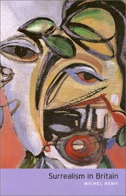 Front cover of Surrealism in Britain by Michael Remy