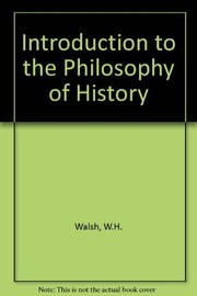 Cover of An introduction to philosophy of history by W. H. Walsh