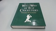Front cover of The complete who's who of test cricketers by Christopher Martin-Jenkins